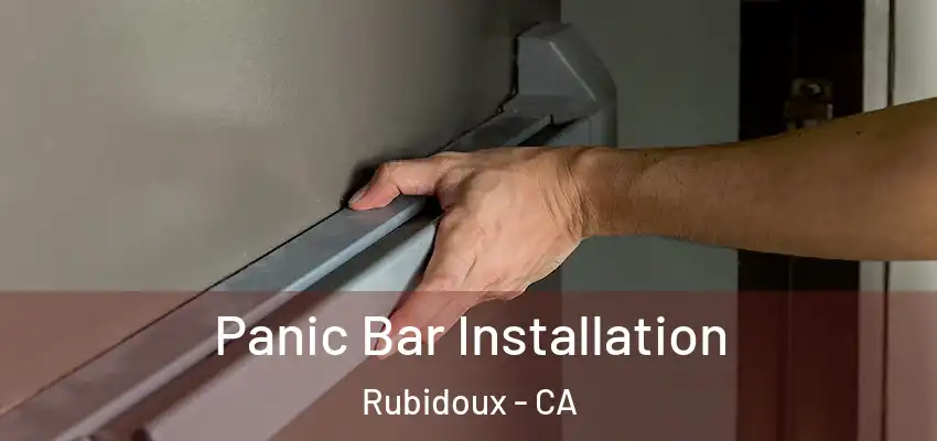  Panic Bar Installation Rubidoux - CA